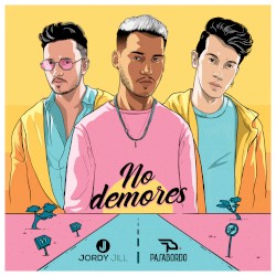 No demores