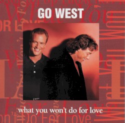 What You Won’t Do for Love