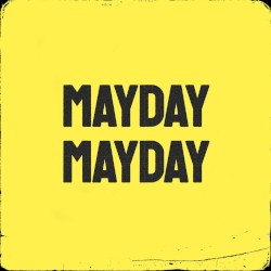 Mayday Mayday