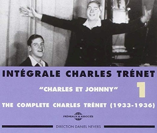 Intégrale Charles Trénet, Volume 1, 1933 – 1936 : « Charles et Johnny »