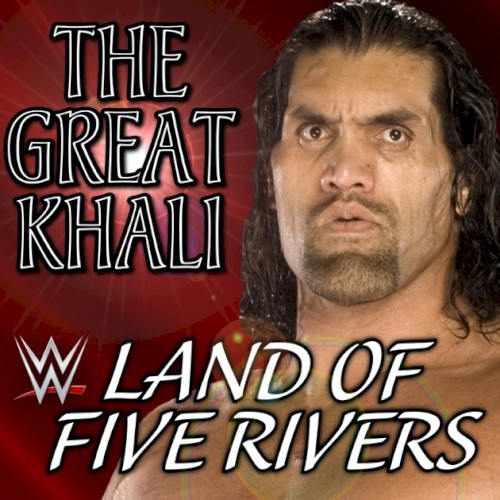 WWE: Land of Five Rivers (The Great Khali) [feat. Panjabi MC]