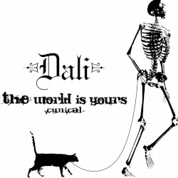 the world is yours -cynical-