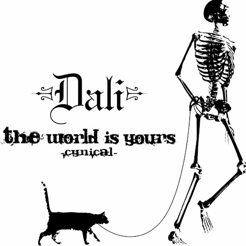 the world is yours -cynical-
