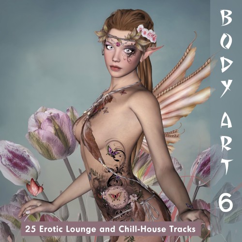 Body Art 6 (25 Erotic Lounge and Chill-House Tracks)