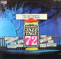 Heidelberger Jazz Tage 72 (The Authentic live Recording)