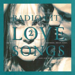 Radio City Love Songs 2