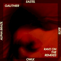 Rave On The Remixes