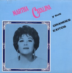 Martha Catalina y sus grandes éxitos