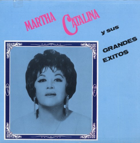 Martha Catalina y sus grandes éxitos
