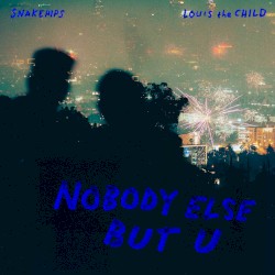 Nobody Else but U