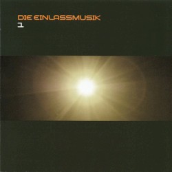 Die Einlassmusik 1