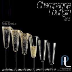 Champagne Loungin, Volume 5