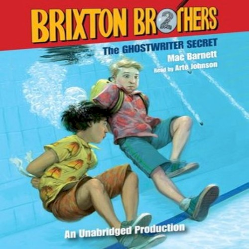Brixton Brothers: The Ghostwriter Secret