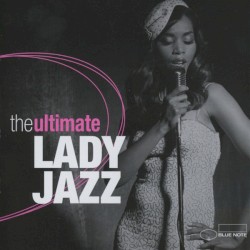 The Ultimate Lady Jazz