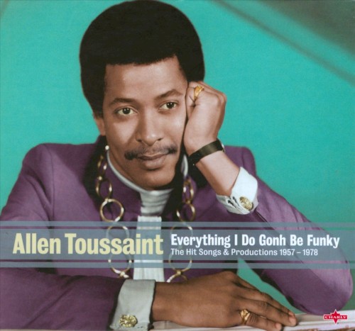 Everything I Do Gonh Be Funky: The Hit Songs & Productions 1957-1978