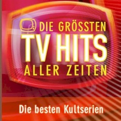 Die größten TV Hits aller Zeiten: Die besten Kultserien
