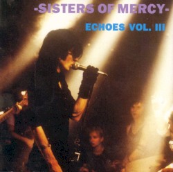 Echoes, Volume III