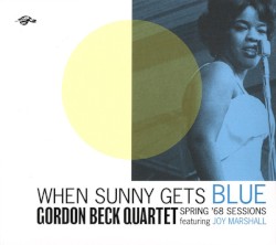 When Sunny Gets Blue (Spring ’68 Sessions)