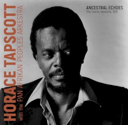 Ancestral Echoes: The Covina Sessions, 1976
