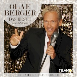 Das Beste zum Jubiläum - 30 Jahre Olaf Berger