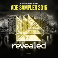 Revealed Recordings presents ADE Sampler 2016