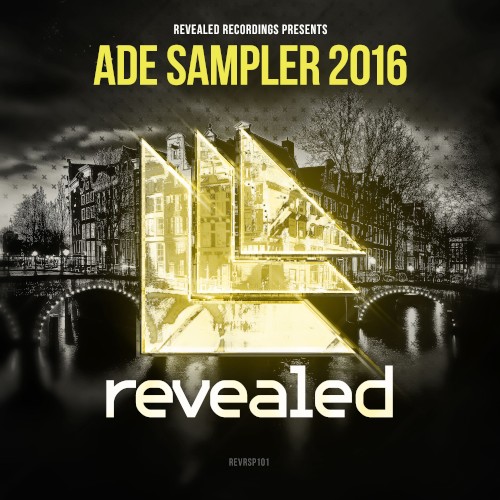 Revealed Recordings presents ADE Sampler 2016