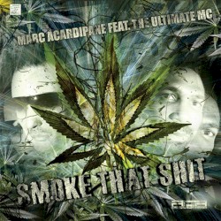Smoke That Shit
