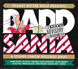 Badd Santa: A Stones Throw Records Xmas