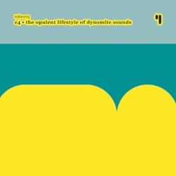The Opulent Lifestyle Of Dynomite Sounds