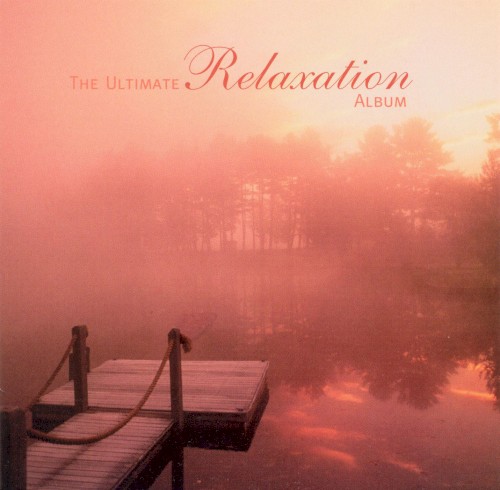 The Ultimate Relaxation Album