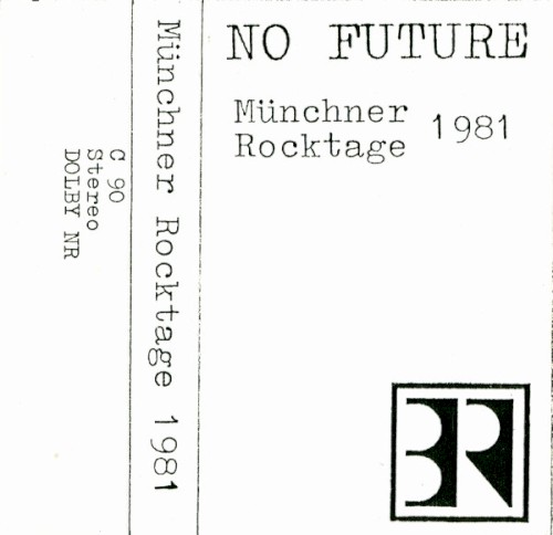 No Future - Münchner Rocktage 1981