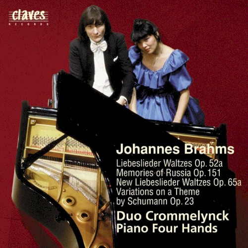 Liebeslieder Waltzes, op. 52a / Memories of Russia, op. 151 / New Liebeslieder Waltzes, op. 65a / Variations on a Theme by Schumann, op. 23