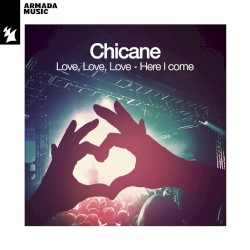 Love, Love, Love - Here I Come