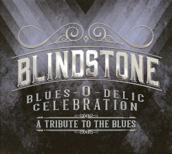 Blues-O-Delic Celebration (A Tribute to the Blues)