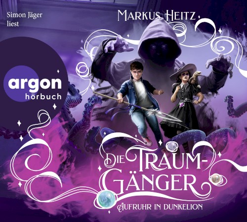 Die Traumgänger: Aufruhr in Dunkelion