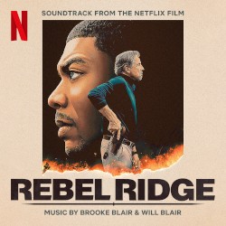 Rebel Ridge: Soundtrack from the Netflix Film
