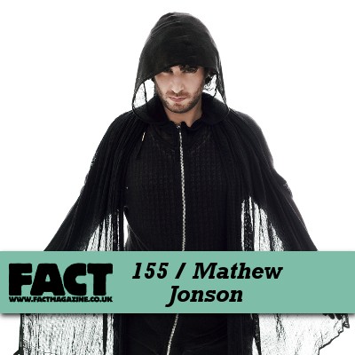 FACT Mix 155: Mathew Jonson