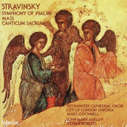Symphony of Psalms / Mass / Canticum Sacrum