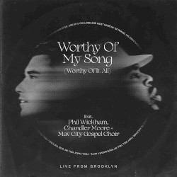 Worthy of My Song (Worthy of It All)