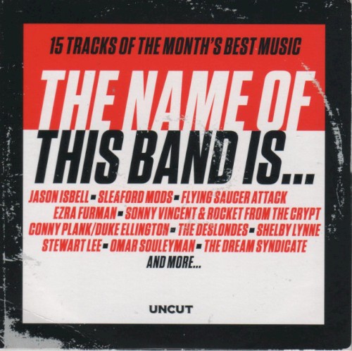 Uncut: The Name of This Band Is...