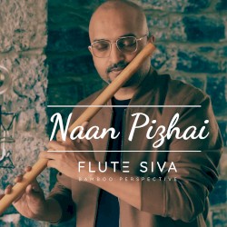 Naan Pizhai (Flute)