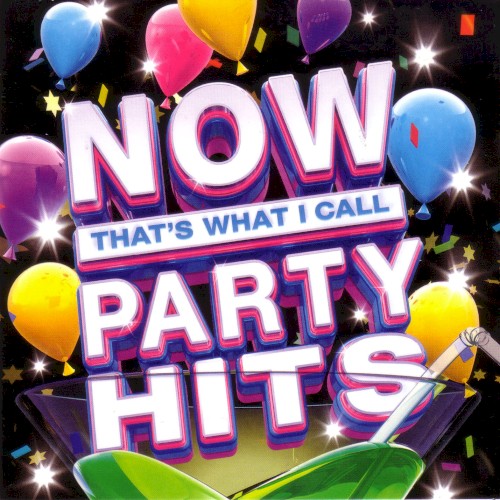Now That’s What I Call Party Hits