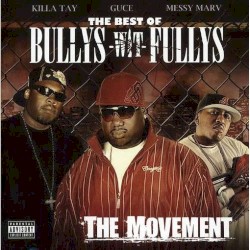 The Best of Bullys-Wit-Fullys: The Movement