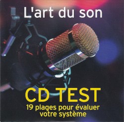 CD Test : 19 plages pour évaluer votre système - L'art du son