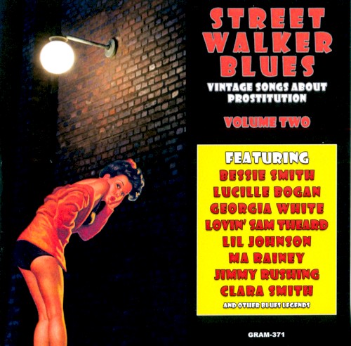 Street Walker Blues: Vintage Songs About Prostitution, Vol. 2