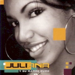 Juliana y su mambo duro