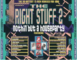The Right Stuff 2: Nothin' but a Houseparty