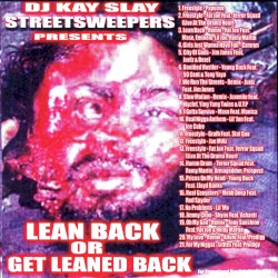 Lean Back or Get Leaned Back (Mixed by DJ Kay Slay)