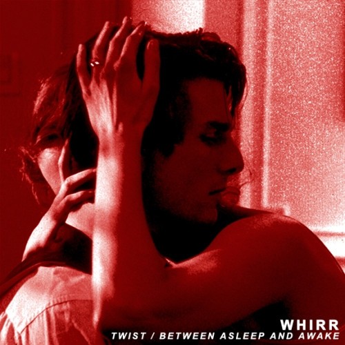 Twist / Between Asleep and Awake