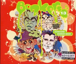 Bonkers 13: Hardcore Horror Show